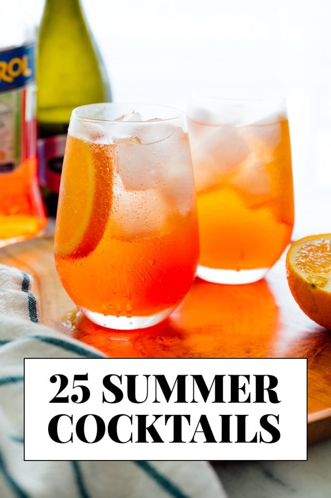 25 Summer time Cocktails – Cookie and Kate